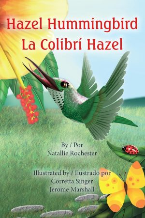 Hazel Hummingbird - La Colibri Hazel (Ebook)