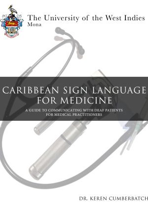 Caribbean Sign Language for Medicine
