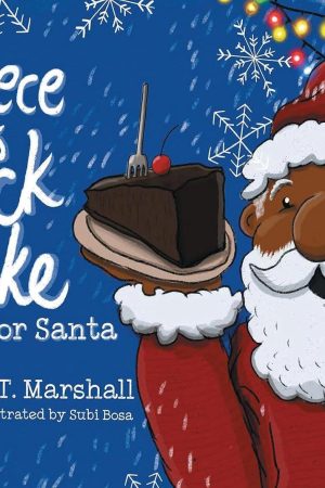 A Piece Of Black Cake For Santa