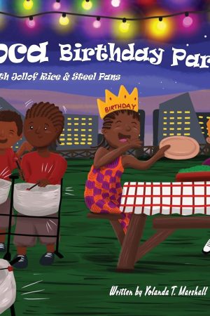 My Soca Birthday Party: with Jollof Rice and Steel Pans