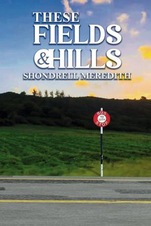 These Fields & Hills